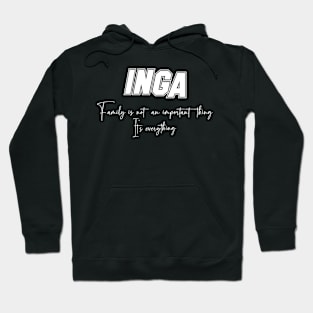 Inga Second Name, Inga Family Name, Inga Middle Name Hoodie